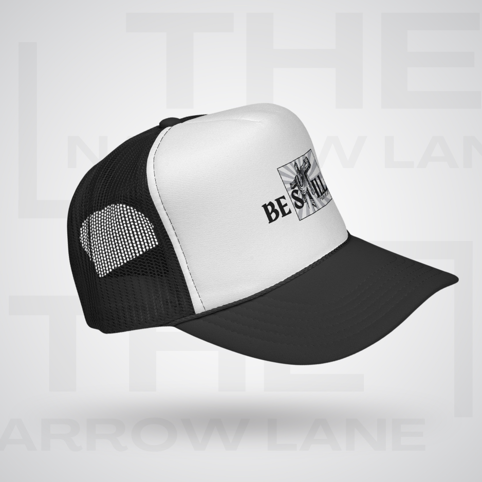 Be Still Trucker Cap | Psalm 46:10