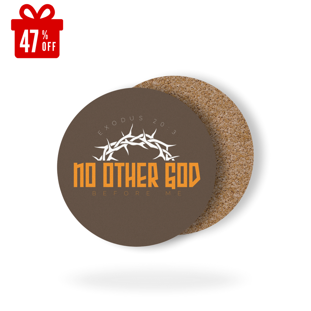 No Other God Cork Back Coaster