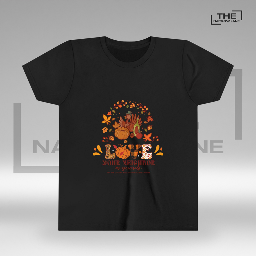 Love Your Neighbor Thanksgiving Shirt for Kids