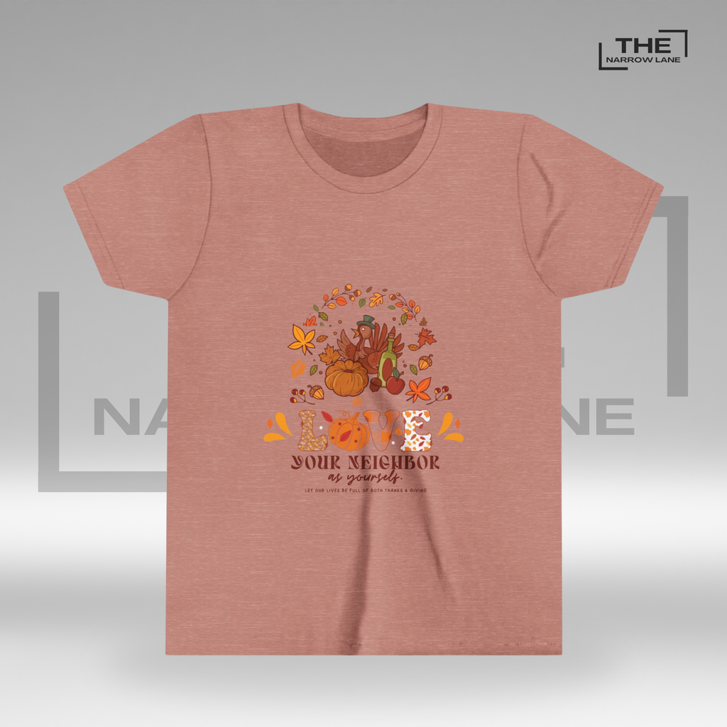 Love Your Neighbor Thanksgiving Shirt for Kids
