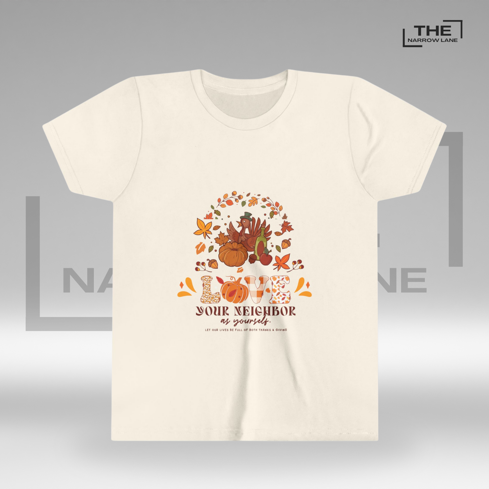 Love Your Neighbor Thanksgiving Shirt for Kids