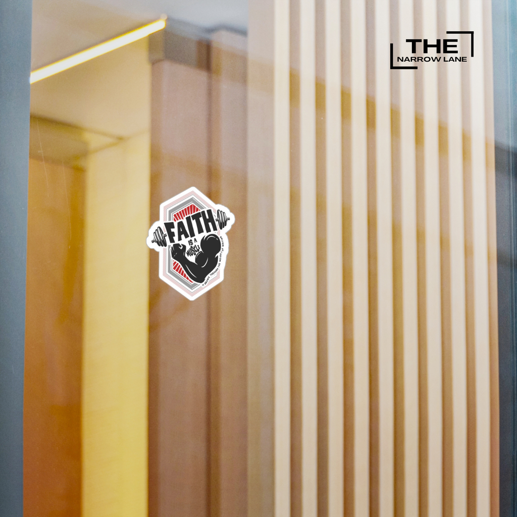 Faith Is A Muscle Kiss-Cut Vinyl Sticker