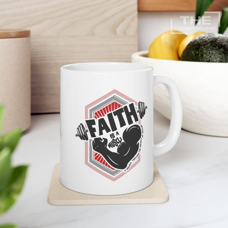 Faith Is A Muscle White Ceramic Mug | Personalized
