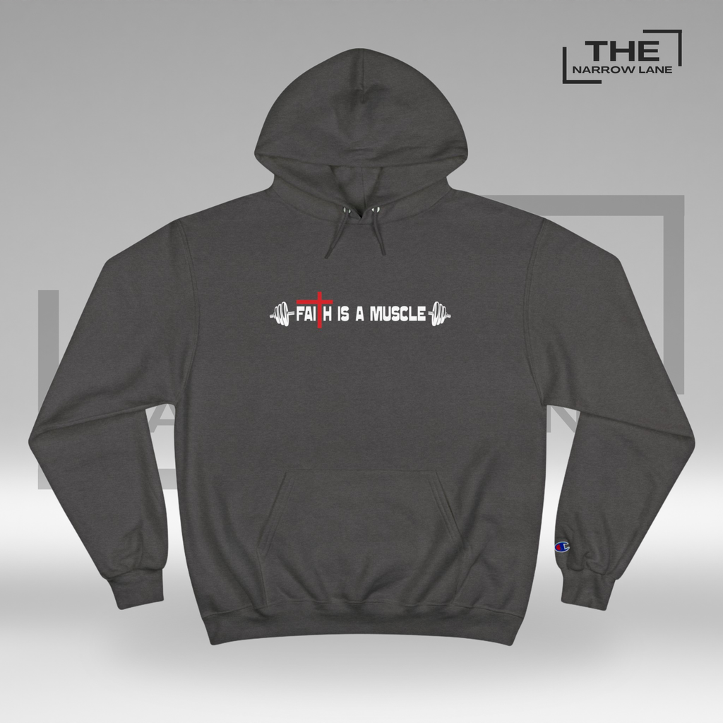 Faith is a Muscle Champion Hoodie