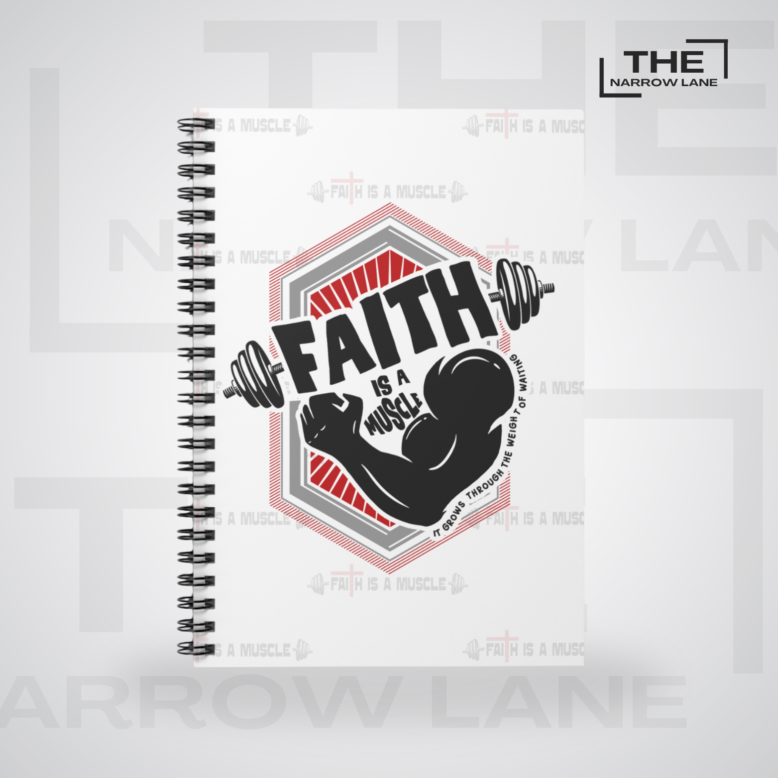 Faith Is a Muscle Spiral Notebook