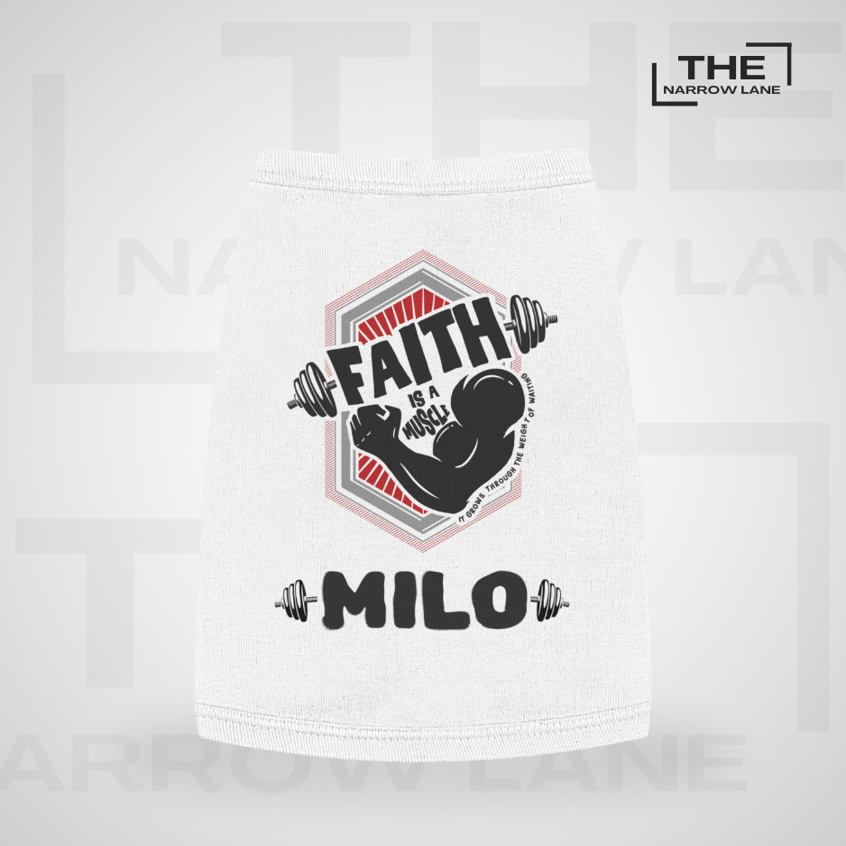 Faith Is A Muscle Pet Tank Top