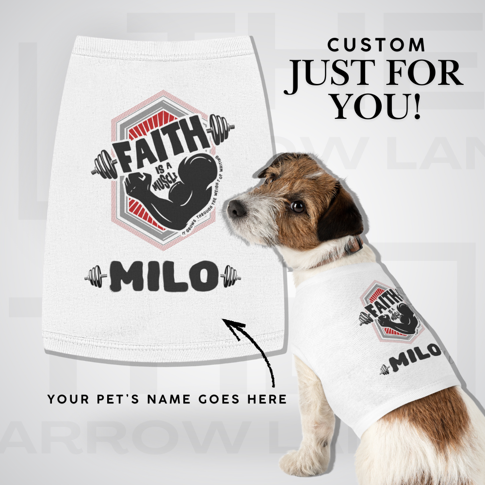 Faith Is A Muscle Pet Tank Top