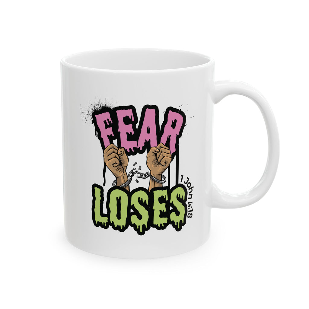 Fear Loses Ceramic Mug | Personalized