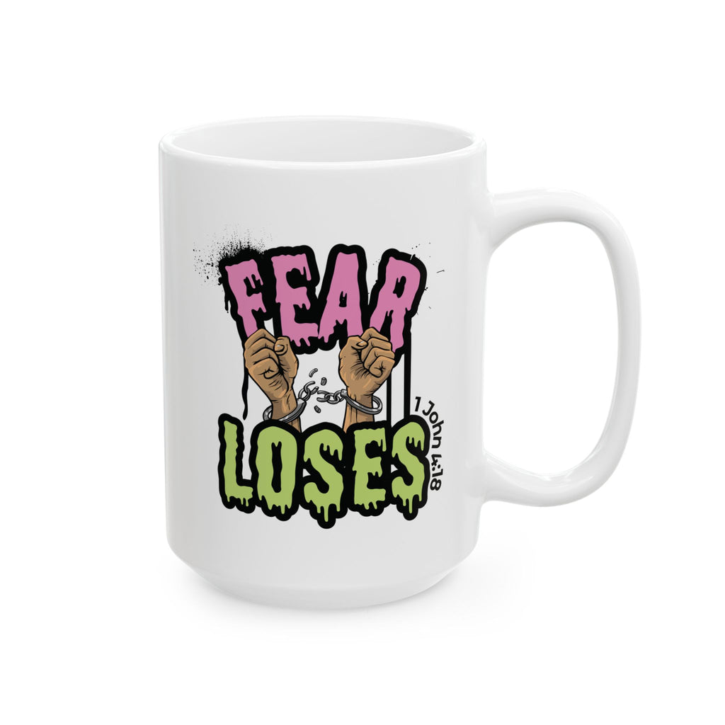 Fear Loses Ceramic Mug | Personalized
