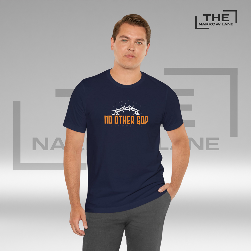 No Other God Unisex Christian Graphic Tee