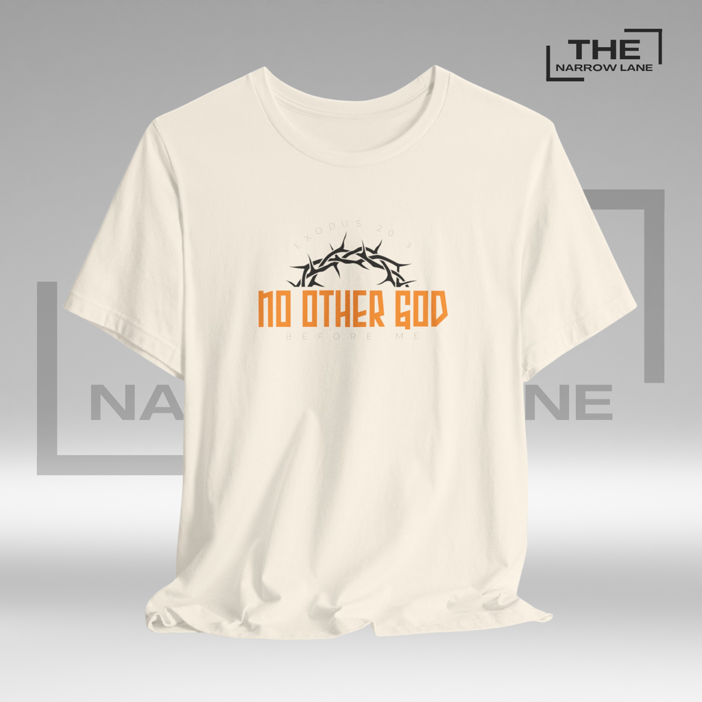 No Other God Unisex Christian Graphic Tee