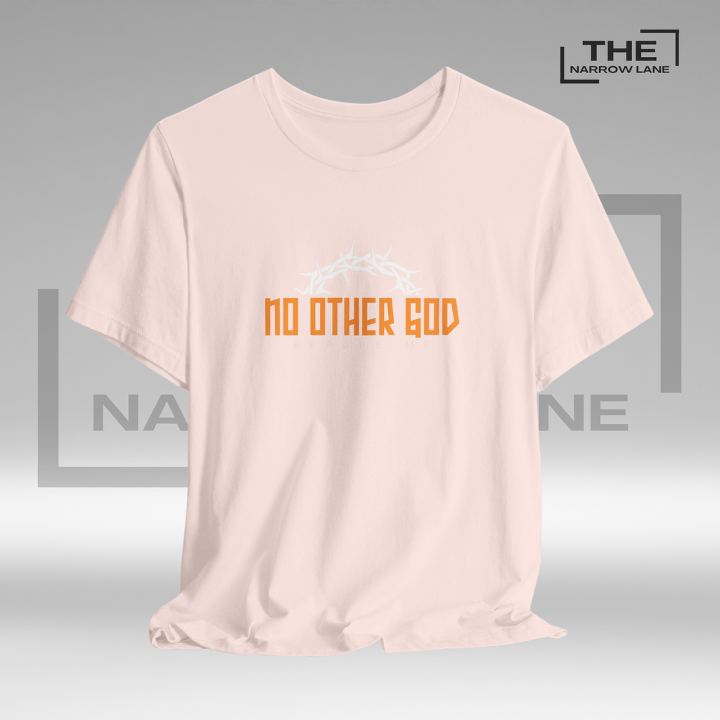No Other God Unisex Christian Graphic Tee